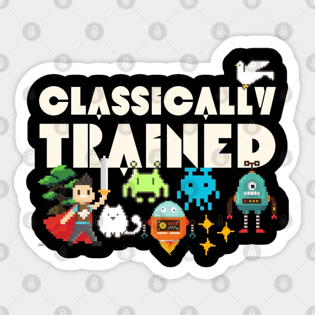 Classically Trained 8-bit Gamer Sticker by The WYLD Tribe
